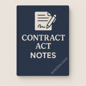 Indian Contract Act Notes PDF 1872 – Law of Contract Judiciary and Law Exam Study Material