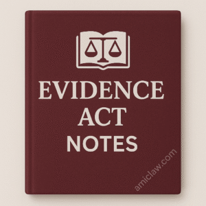 Indian Evidence Act Notes PDF 1872 – Evidence Law Judiciary and Competitive Exam Study Material